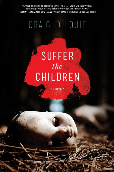 SUFFER THE CHILDREN by Craig DiLouie