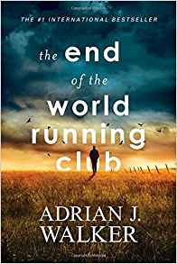 end of the world running club by adrian walker